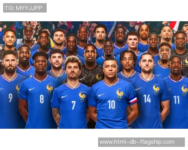 法国与荷兰首发阵容分析及比赛前瞻展望